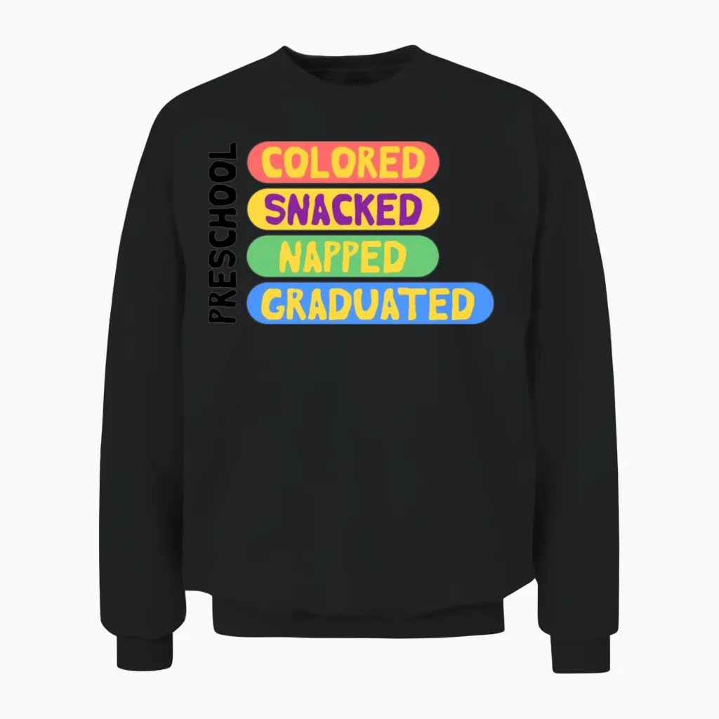 Funny Preschooler Graduation Unisex Sweatshirt in Black