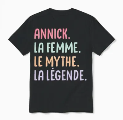 Femme Copine Humour Cadeau Personnalisé Prénom Annick Unisex T-Shirt - Black