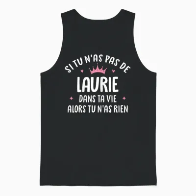 Woman Girlfriend Humour Personalized Gift Name Laurie T-Shirt, Black, Female X-Small Unisex Tank Top - Black