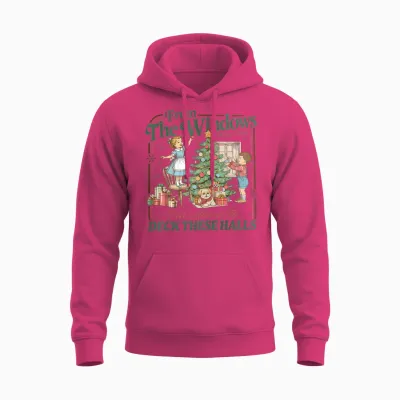From the Windows to the Walls I'm About to Deck These Halls Unisex Hoodie - Heliconia