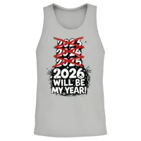 2026 Will Be My Year – 2026 New Year Gift Unisex Tank Top - Ash – 2