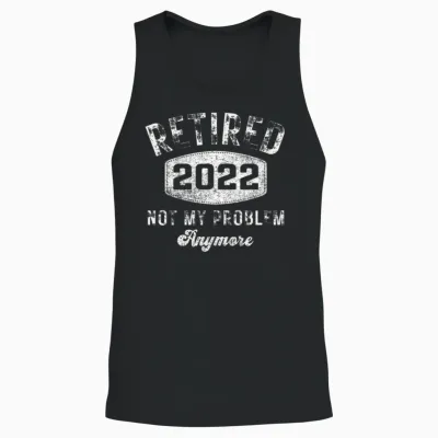 Retired 2022 Funny Retirement for Men Women Unisex Tank Top - Black