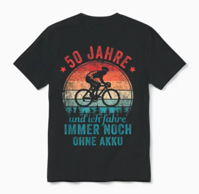 50 Jahre Und Ich Fahre Immer Noch Ohne Akku Fahrradfahrer Unisex T-Shirt - Black