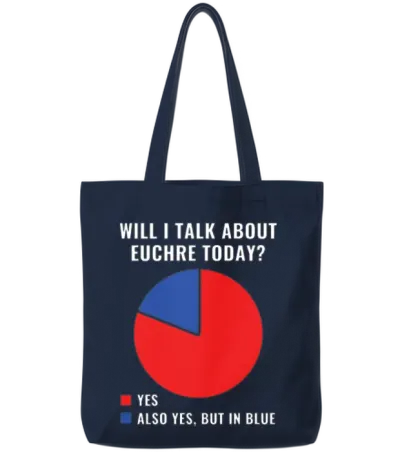 Will I Talk About Euchre Today Euchre Player Funny Tote Bags - Navy