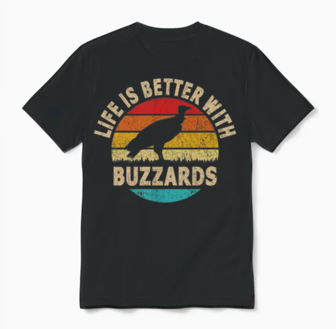 Life Is Better with Buzzards Unisex T-Shirt in Black