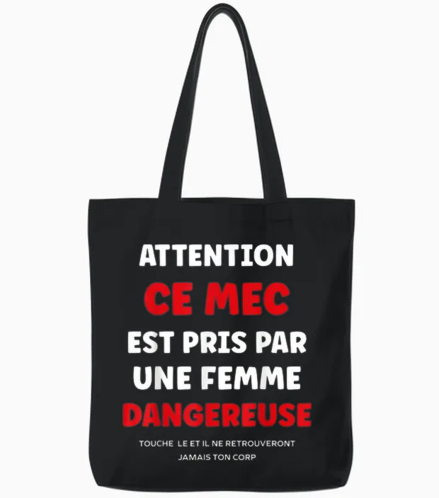 Citation Jalousie Humour Couple Attention Ce Mec Est Pris Tote Bags in Black