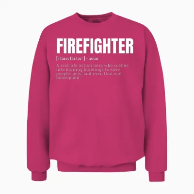 Funny Firefighter Definition and Funny Saying Occu Unisex Sweatshirt - Heliconia
