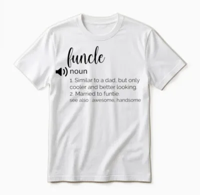 Funny Funcle Definition Unisex T-Shirt - White