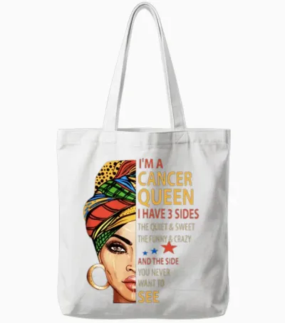 Iam a Cancer Queen I Have 3 Sides the Quite Sweet Tote Bags - White