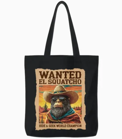 Wanted El Squatcho Hide & Seek Champ Tote Bags - Black