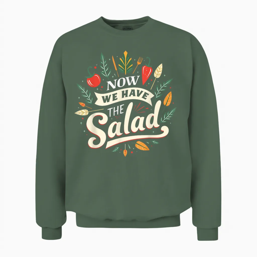 Lustiges Sprüche Outfit Denglischer Now We Have the Salad Unisex Sweatshirt in Military Green