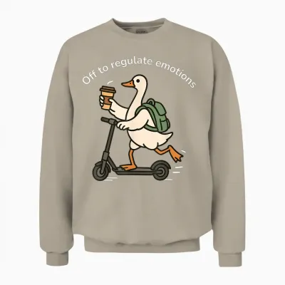 Off to Regulate Emotions Funny Goose Mental Health Counselor Unisex Sweatshirt - Sand