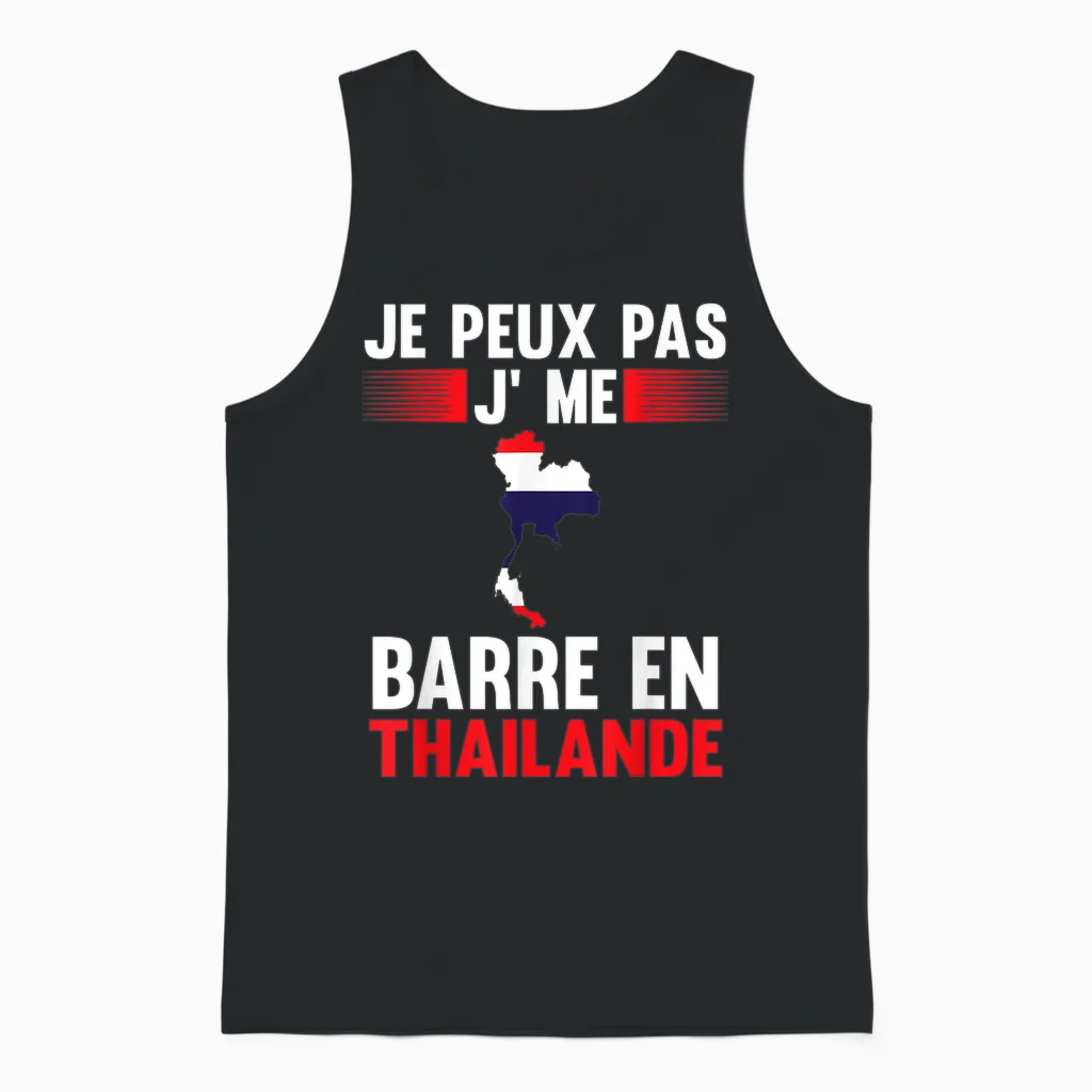 Je Peux Pas Je Me Barre En Thailand Thailand T-Shirt, Black, S Unisex Tank Top in Black
