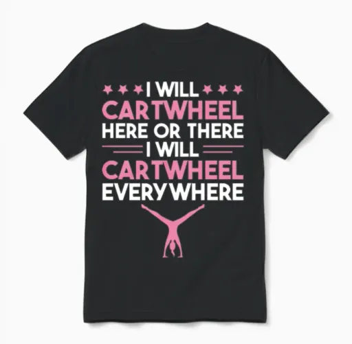 I Cartwheel Here and There Funny Funny Gymnastics Unisex T-Shirt in Black