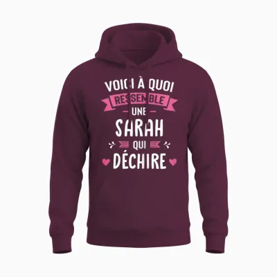 Woman Humour Personalised Gift Sarah Qui Déchire T-Shirt, Black, Female X-Small Unisex Hoodie - Maroon