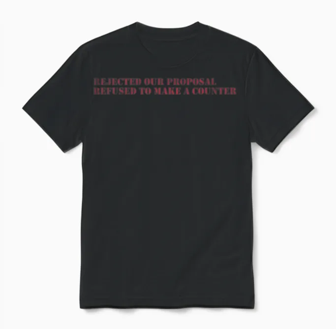 Rejected Our Proposal Refused to Make a Counter Unisex T-Shirt in Black
