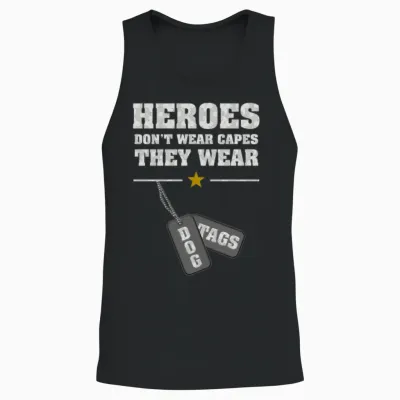 Heroes Don't Wear Capes They Wear Dog Tags Unisex Tank Top - Black