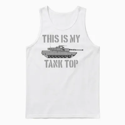 This Is My Tank Top Abrams Tank Funny Military Unisex Tank Top - White