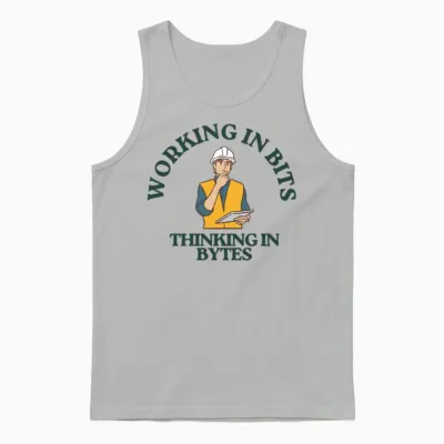 Working in Bits Thingking in Bytes Unisex Tank Top - Ash
