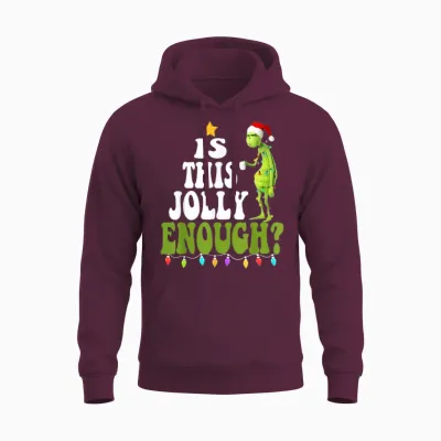Is This Jolly Enough Unisex Hoodie - Maroon
