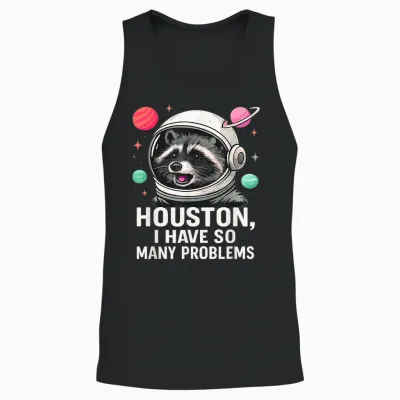 Houston I Have So Many Problems Raccoon Astronaut Unisex Tank Top - Black