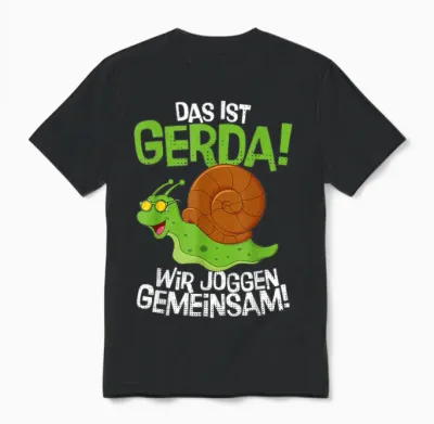 Lustige Schnecke Gerda & Ich Joggen Gemeinsam Running Unisex T-Shirt - Black