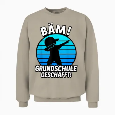 Bäm Grundschule Geschafft Grundschule Abschluss 2026 Unisex Sweatshirt - Sand