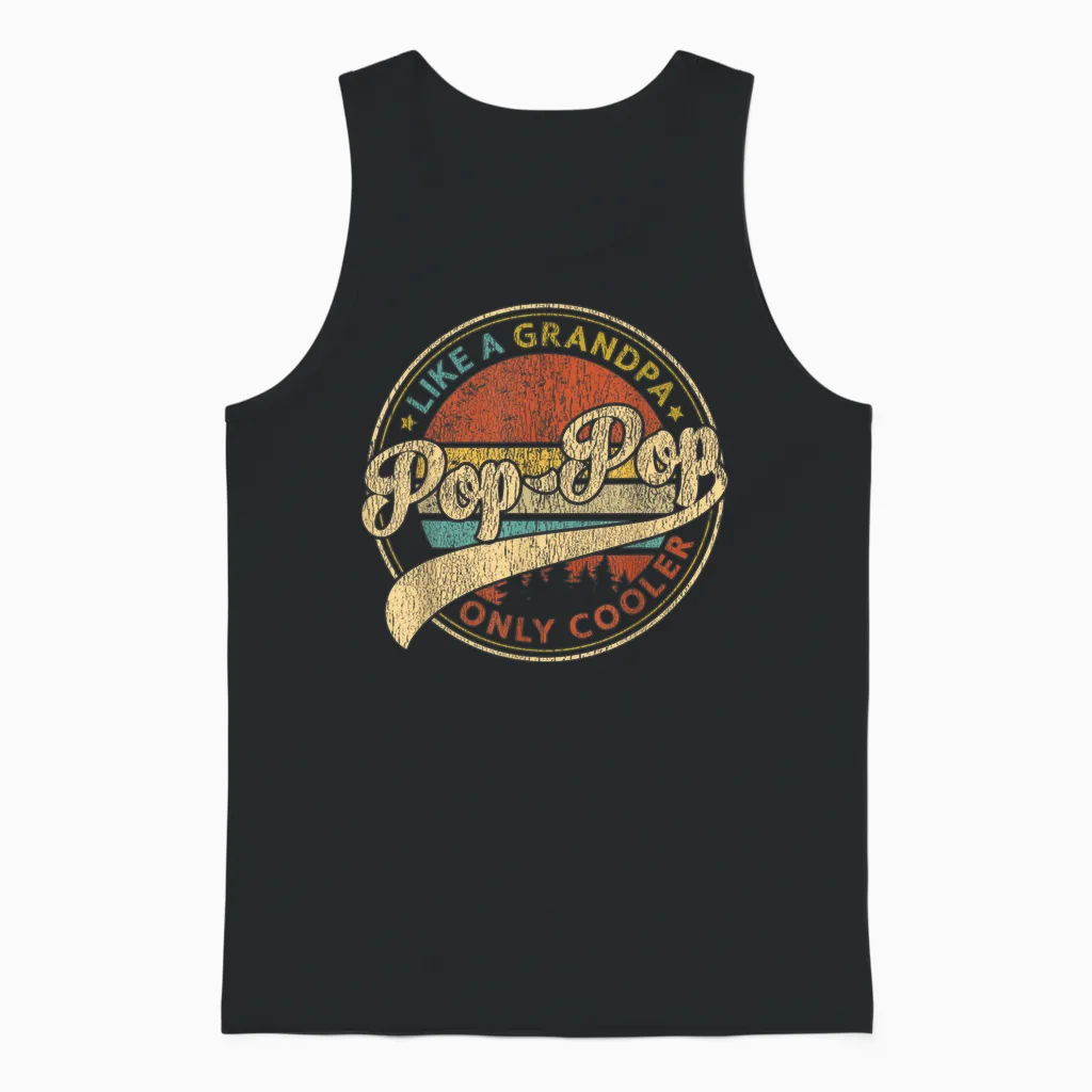 Pop Pop Like a Grandpa Only Cooler Retro Pop-Pop Fathers Day Unisex Tank Top in Black
