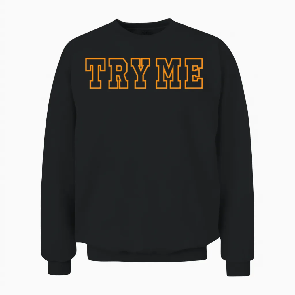 A Madea Homecoming Try Me Unisex Sweatshirt in Black