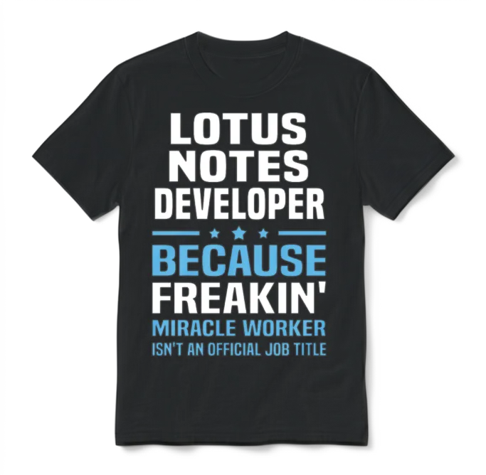 Lotus Notes Developer โ Programmers & It Unisex T-Shirt - Black