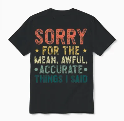 Funny Sarcasm Unisex T-Shirt - Black