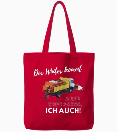 Der Winter Kommt, Aber Keine Sorge! - Ich Auch. Winterdienst Tote Bags - Red