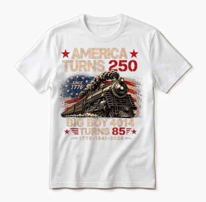 Big Boy 4014 Train America Turns 250 Years for Men Women Unisex T-Shirt in White
