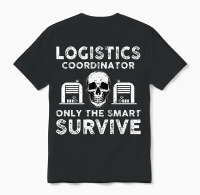 Funny Logistics Coordinator Saying Unisex T-Shirt - Black
