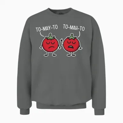 Tomato - Tomayto - Tomahto > Funny Vegetable Quote Unisex Sweatshirt - Graphite Heather