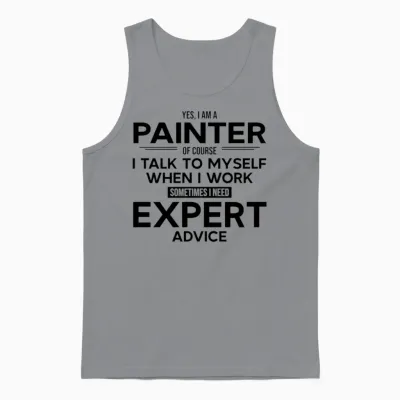 Painter Sometimes I Need Expert Advice Unisex Tank Top - Sport Grey