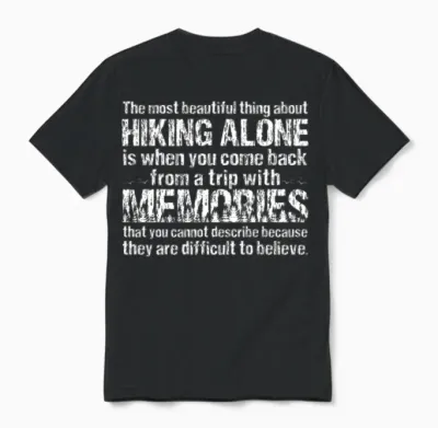 Hiking Alone Quote Lovers Unisex T-Shirt - Black