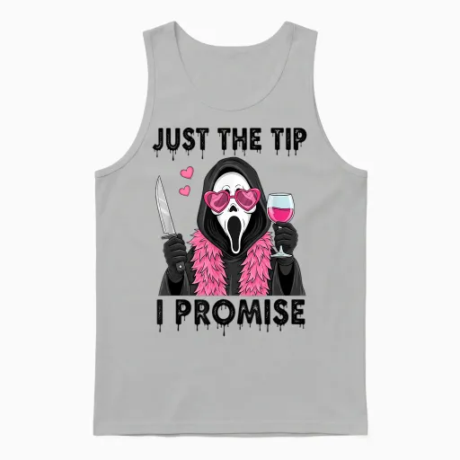Just the Tip I Promise Funny Horror Unisex Tank Top - Ash
