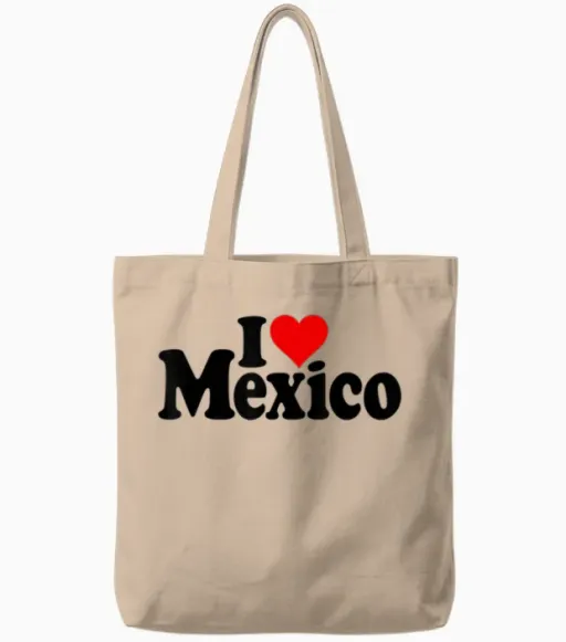 I Love Mexico I Heart Mexico Mexican Culture Tote Bags - Natural