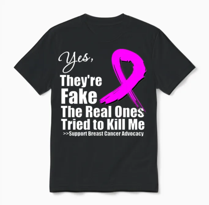 Yes They're Fake Breast Cancer Unisex T-Shirt in Black