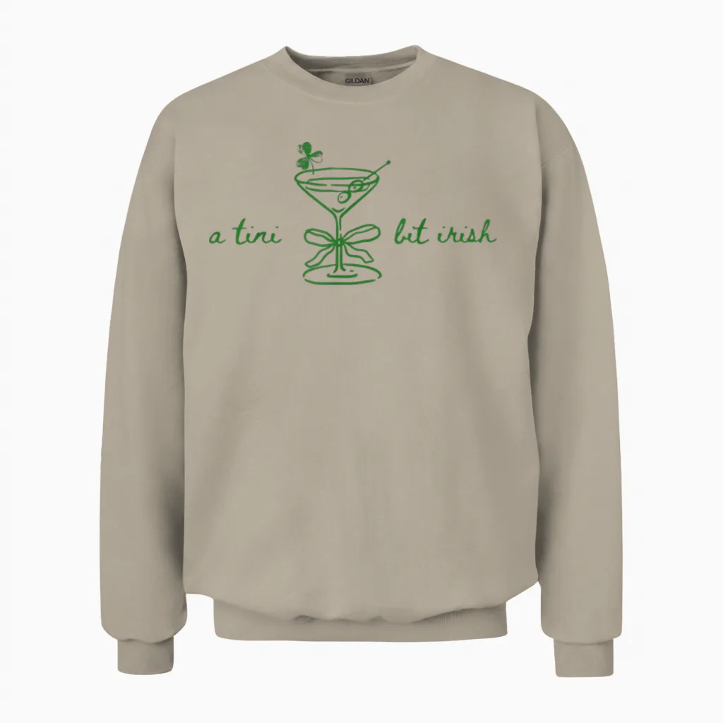 Funny Retro a Tiny Bit Irish Cocktail Lovers St Patricks Day Unisex Sweatshirt in Sand