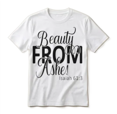 Beauty from Ashes Bright Unisex T-Shirt - White