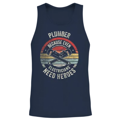 Plumber Because Even Electricians Need Heroes Unisex Tank Top - Navy