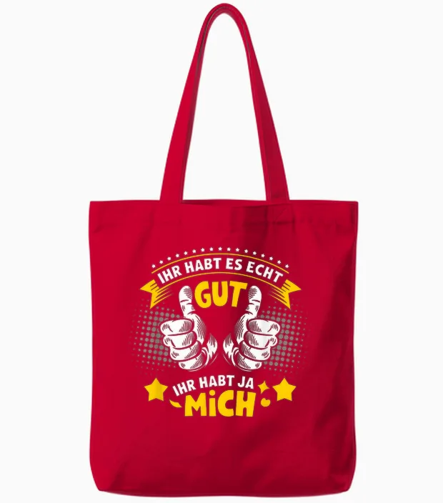 Ihr Habt Es Echt Gut Ihr Habt Ja Mich Funny Sayings Men's T-Shirt, Black, S Tote Bags in Red