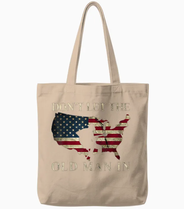(2 Sided) Don't Let the Old Man in Vintage American Tote Bags in Natural