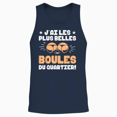 J'ai Les Plus Belles Boules Passion Gift Humour Petanque Unisex Tank Top - Navy