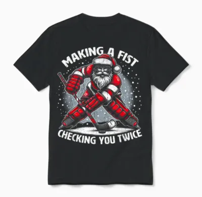 Making a Fist Checking You Twice Ugly Christmas Santa Hockey Unisex T-Shirt - Black