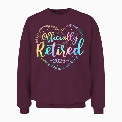 Retro Officially Retired 2026 Heart Funny Retirement Women Unisex Sweatshirt - Maroon