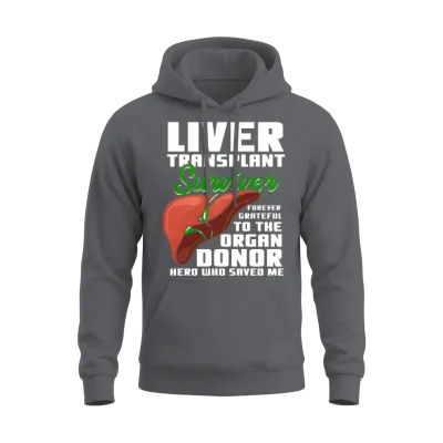 Liver Transplant Survivor Unisex Hoodie - Charcoal