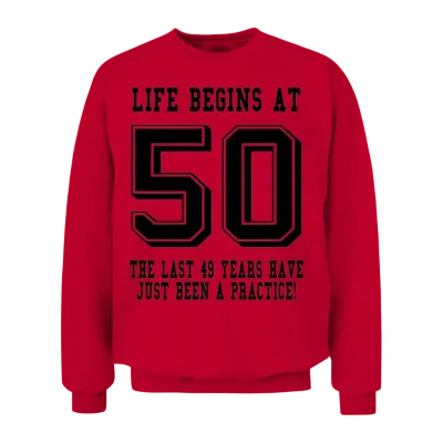 Life Begins at 50... 50th Birthday Unisex Sweatshirt - Red